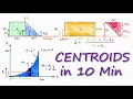 CENTROIDS and Center of Mass in 10 Minutes