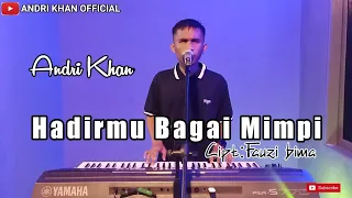 lagu dangdut terbaru andrikhan hadirmu bagai mimpi fauzi bima