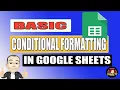 GOOGLE SHEETS CONDITIONAL FORMATTING TUTORIAL