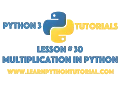 Python Tutorial Multiplication In Python - Python Numbers