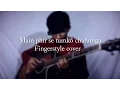 Download Lagu Phir Bhi Tumko Chahunga | Arijit Singh | Half Girlfriend | - Solo Fingerstyle Guitar Version