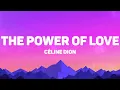 Céline Dion - The Power Of Love (Lyrics)