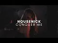 Lagu Housenick - Conquer Me