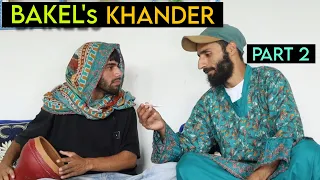 Bakel’s Khander Part 2 kashmiri Funny Drama