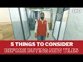 5 things to consider before buying new tiles
