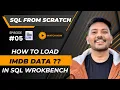 How to load IMDB movies data into SQL Workbench Complete SQL from Scratch 2024