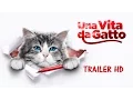 Video di UNA VITA DA GATTO - Trailer Italiano Ufficiale | HD
