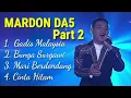 Download Lagu Mardon Rokan Hulu Full Album PART 2 #mardon #rokanhulu #da5 #indosiar