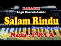 Download Lagu Lagu JAMBI Nada : PRIA - SALAM RINDU - KARAOKE