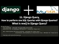28 How to perform raw SQL Queries with Django Queries What is raw in Django Query