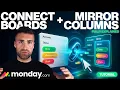 Connect Boards Mirror Columns Explained In Monday com 2025