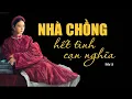 Download Lagu Truyện tâm lý gia đình hay: NHÀ CHỒNG HẾT TÌNH CẠN NGHĨA | Kiều Lê | Nghe và suy ngẫm