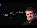 one API and SYCL James Reinders one API engineering evangelist at Intel