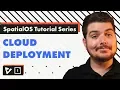 SpatialOS Tutorial Series Cloud Deployment