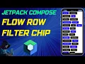 Jetpack Compose Material 3 Complete Tutorial Kotlin Android Studio 2 Flow Row Filter Chip