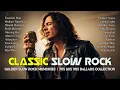 Download Lagu 🎧 Golden Slow Rock Memories | 70s 80s 90s Ballads Collection