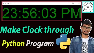 Mack clock using python program python tutorial python project Digital clock in python