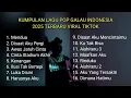 Download Lagu KUMPULAN LAGU POP GALAU INDONESIA 2025 TERPOPULER || kumpulan lagu sad songs viral tik tok 2025
