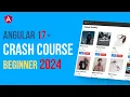Angular Crash Course 2024 for Beginners