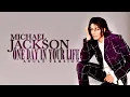Download Lagu ONE DAY IN YOUR LIFE [Adult Version] - Michael Jackson