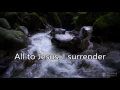 all to jesus i surrender   robin mark   overdub