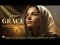 Download Lagu Your Grace /Chasdecha (חַסְדְּךָ} Song Of Surrender / English-Hebrew Messianic Worship Song