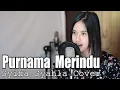 Download Lagu Purnama Merindu Cover By Syiffa Syahla #viralshorts