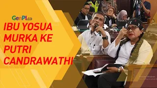 Ibu Yosua ke Putri Candrawathi: Hati Nurani Ibu Sudah Mati