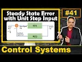 Steady State Error with Unit Step Input for Type 0 Type 1 and Type 2 Systems