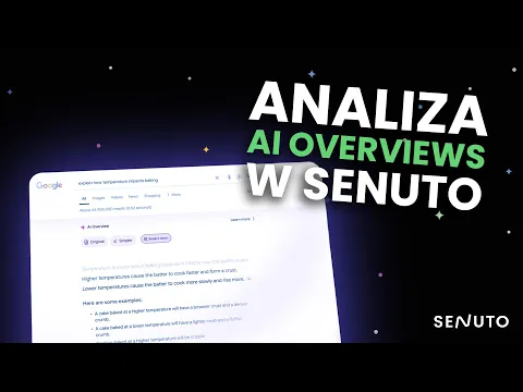 Nowość w Senuto: AI Overviews w Analizie Widoczności