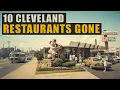 10 Cleveland Restaurants That Vanished and Never Came Back