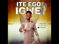 Download Lagu ITE EGO IGWE by Uchenna Ogbu (a.k.a. Igba Africa)