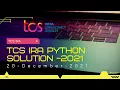 FULL EXPLAINATION TCS IRA 20TH DEC SOL TCS PYTHON TCS CPA TCS OPA PYTHON LIVE TCS PRA PYTHON QA CPA