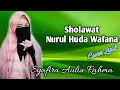 Download Lagu Nurul Huda Wafana | Syafira Aulia Rahma - Lirik Sholawat | Santri Nurulhuda