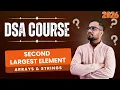 DSA Arrays Strings Second Largest Element in Array