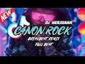 DJ CANON ROCK BREAKBEAT REMIX FULL BEAT TERBARU 2023