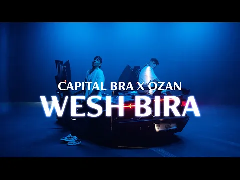 Download MP3 Capital Bra x OZAN – Wesh Bira [Official Video]