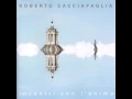 Lagu Roberto Cacciapaglia - Incontri con l'Anima [Full Album] 2005