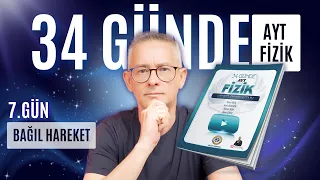 2027 AYT FİZİK KAMPI 7.GÜN BAĞIL HAREKET KONU ANLATIMI
