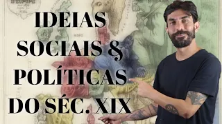IDEIAS SOCIAIS E POLÍTICAS DO SÉCULO XIX | Na Cola da Prova