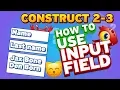 TEXT INPUT LIST BUTTON TUTORIAL CONSTRUCT HOW TO