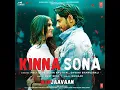Kinna Sona (From "Marjaavaan")