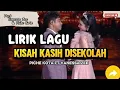 Download Lagu Lirik Lagu KISAH KASIH DISEKOLAH- Piche kota \u0026 Vanessa zee