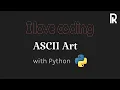 Ascii Art in Python using Pyfiglet