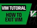 How To Exit VIM