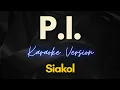 Download Lagu Siakol - P.I. (Karaoke)