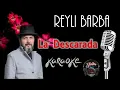 Download Lagu La Descarada - Reyli Barba - KARAOKE