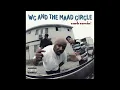 WC and the Maad Circle - West Up! (feat. Ice Cube, Mack 10)