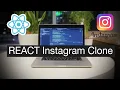 How to Build a Instagram Clone with REACT JS for Beginners in 3 Hours