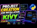 Project creation and installation of Kivy Python for App Development Tutorial